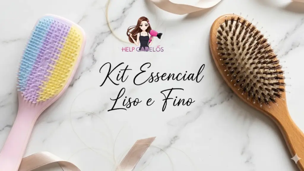 kit essencial escova cabelo liso e fino